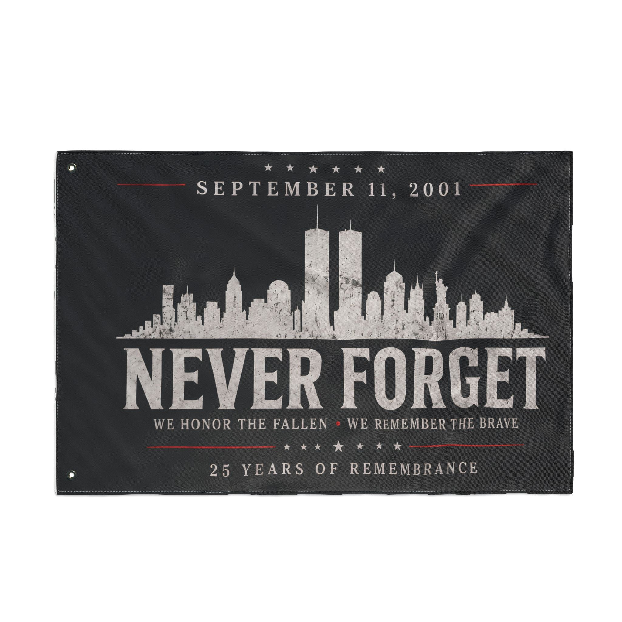 Never Forget 9/11 Memorial Flag  Remembrance