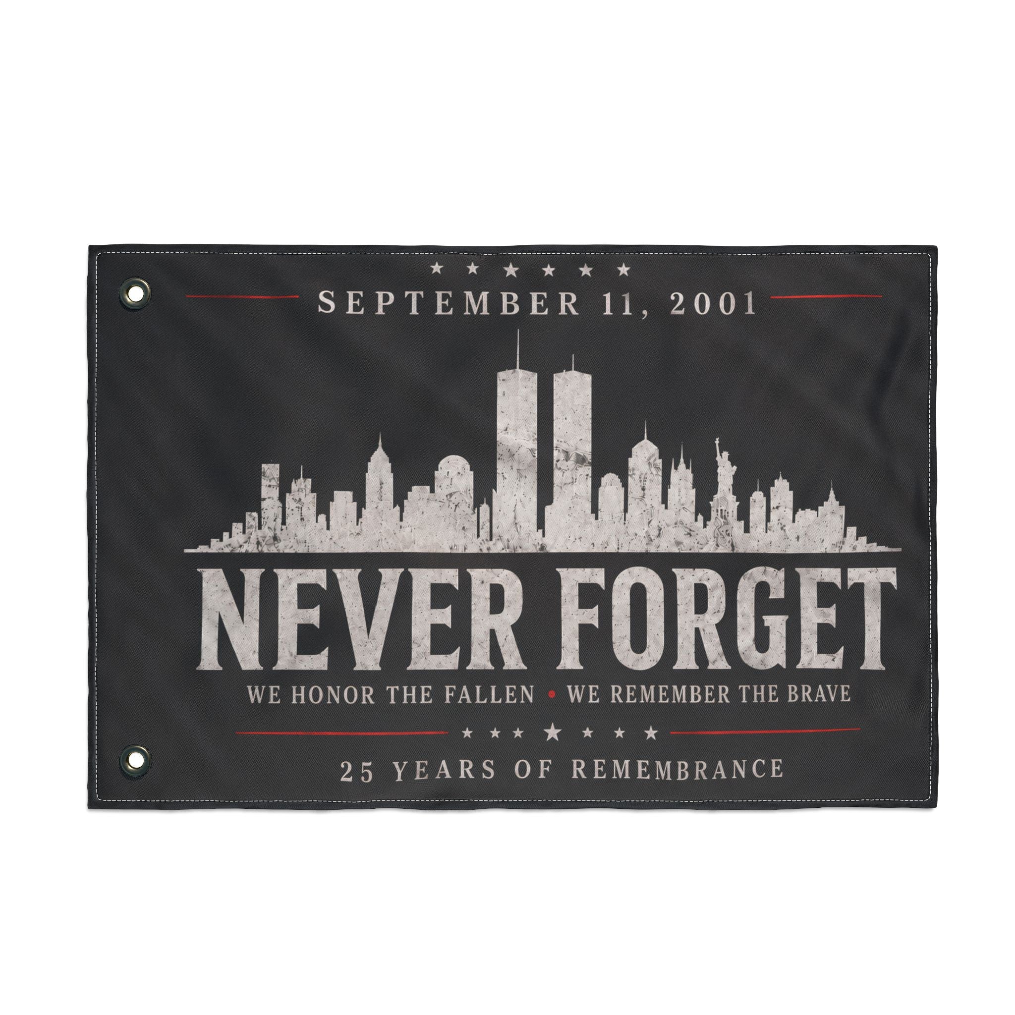 Never Forget 9/11 Memorial Flag  Remembrance